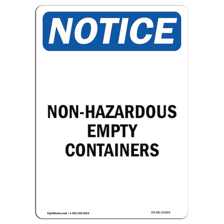 Signmission OSHA Notice Sign, 5" Height, Non-Hazardous Empty Containers Sign, Portrait, 10PK OS-NS-D-35-V-15069-10PK
